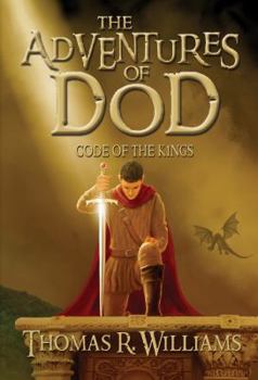 Code of the Kings - Book #3 of the Adventures of Dod