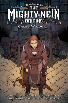 Hardcover Critical Role: The Mighty Nein Origins--Caleb Widogast Book
