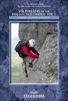 Paperback Via Ferratas of the Italian Dolomites: Vol 1: North, Central and East Book