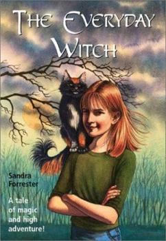 Paperback The Everyday Witch: A Tale of Magic and High Adventure! Book