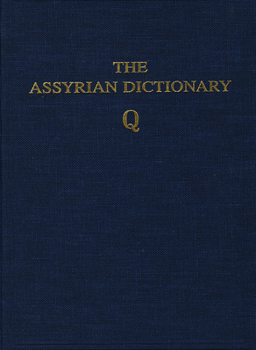 Hardcover Assyrian Dictionary of the Oriental Institute of the University of Chicago, Volume 13, Q Book