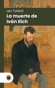 Paperback La muerte de Iván Ilich: Edición con prólogo [Spanish] Book
