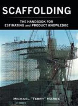 Hardcover SCAFFOLDING - THE HANDBOOK FOR ESTIMATING and PRODUCT KNOWLEDGE Book