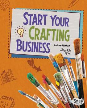 Start Your Crafting Business - Book  of the Build Your Business