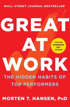 Paperback Great at Work: The Hidden Habits of Top Performers Book