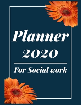 Paperback Planner 2020 for Social work: Pretty Simple Planner - 2020 Planner (8.5′ x 11′ ), 128 pages Book