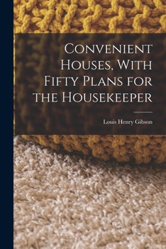 Paperback Convenient Houses, With Fifty Plans for the Housekeeper Book