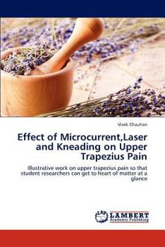 Paperback Effect of Microcurrent, Laser and Kneading on Upper Trapezius Pain Book