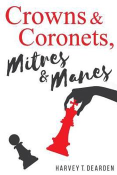 Paperback Crowns & Coronets, Mitres & Manes Book