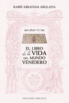 Paperback El Libro de la Vida del Mundo Venidero [Spanish] Book