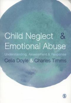 Paperback Child Neglect and Emotional Abuse: Understanding, Assessment and Response Book