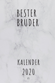 BESTER Bruder KALENDER 2020: Cooles Geschenk für einen Bruder - Kalender Geschenkidee für das Jahr 2020 im White Design - mit zusätzlicher ... - Neujahrs Geschenk (German Edition)