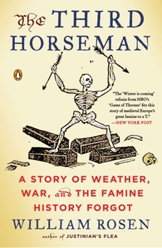 Paperback The Third Horseman: A Story of Weather, War, and the Famine History Forgot Book