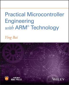 Paperback Practical Microcontroller Engineering with Arm- Technology Book