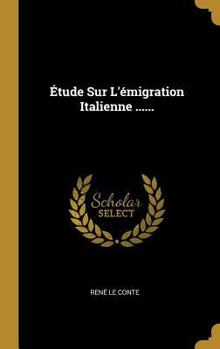 Hardcover Étude Sur L'émigration Italienne ...... [French] Book