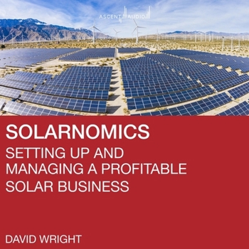 Audio CD Solarnomics: Setting Up and Managing a Profitable Solar Business Book