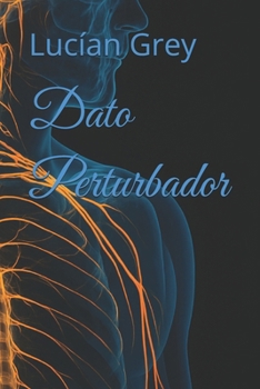 Paperback Dato Perturbador [Spanish] Book