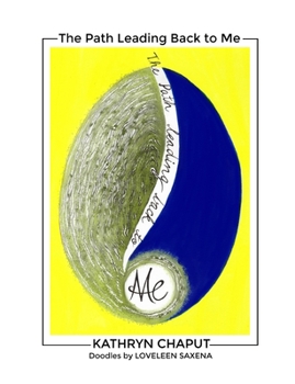 Paperback The Path Leading Back to Me: Let the Pathway Immersion Begin Book