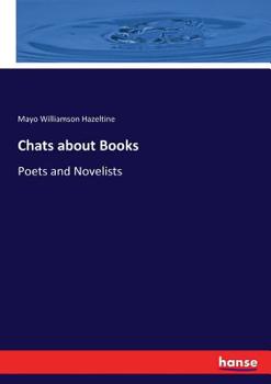 Paperback Chats about Books: Poets and Novelists Book