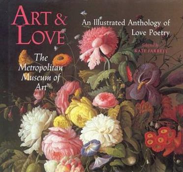 Hardcover Art & Love: An Illustrated Anthology of Love Poetry Book