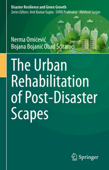 Hardcover The Urban Rehabilitation of Post-Disaster Scapes Book