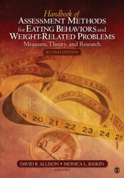 Hardcover Handbook of Assessment Methods for Eating Behaviors and Weight-Related Problems: Measures, Theory, and Research Book