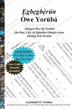 Paperback Egbegberun Owe Yoruba [Yoruba] Book