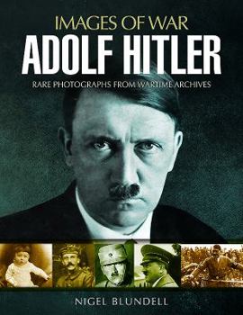 Paperback Adolf Hitler: Images of War Book