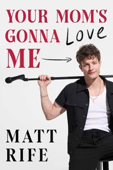 Paperback Your Mom's Gonna Love Me Book