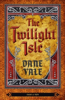 The Twilight Isle - Book #6 of the Sagas of Irth