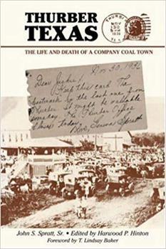 Paperback Thurber Texas: The Life and Death of a Company Coal Town Book