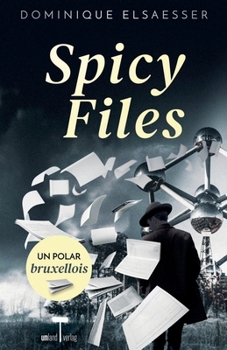 Paperback Spicy Files: Un polar bruxellois [French] Book