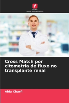 Paperback Cross Match por citometria de fluxo no transplante renal [Portuguese] Book