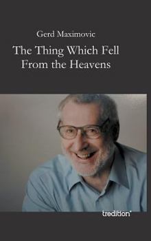 Hardcover The Thing Which Fell from the Heavens Book