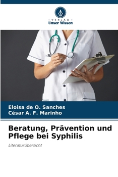 Paperback Beratung, Prävention und Pflege bei Syphilis [German] Book