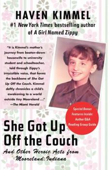 She Got Up Off the Couch: And Other Heroic Acts from Mooreland, Indiana - Book #2 of the Zippy
