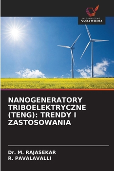 Nanogeneratory Triboelektryczne (Teng): Trendy I Zastosowania (Polish Edition)
