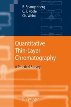 Hardcover Quantitative Thin-Layer Chromatography: A Practical Survey Book