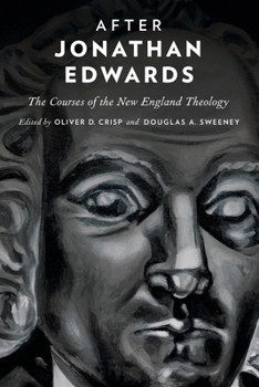 Paperback After Jonathan Edwards: The Courses of the New England Theology Book