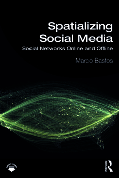 Paperback Spatializing Social Media: Social Networks Online and Offline Book