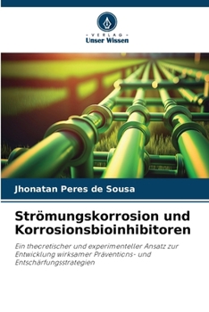 Paperback Strömungskorrosion und Korrosionsbioinhibitoren [German] Book