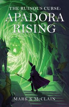 Paperback The Ruinous Curse: Apadora Rising Book