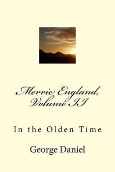 Paperback Merrie England, Volume II: In the Olden Time Book