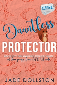 Paperback Dauntless Protector: Book 1 in the Fierce Protectors Series Book