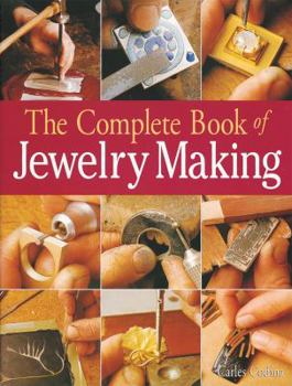 Paperback The Complete Book of Jewelry Making: A Full-Color Introduction to the Jeweler's Art Book