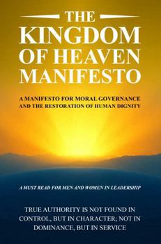 Paperback THE KINGDOM OF HEAVEN MANIFESTO Book