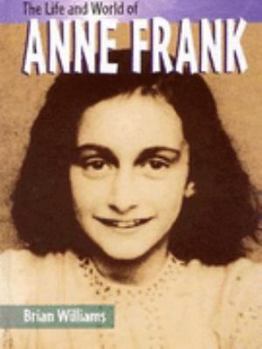 Hardcover Life & World of Anne Frank Book