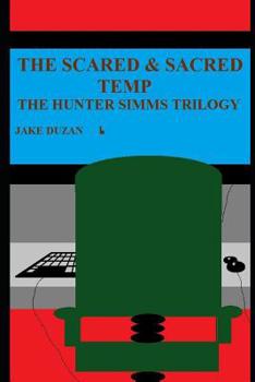 Paperback The Scared & Sacred Temp: The Hunter Simms Trilogy Book