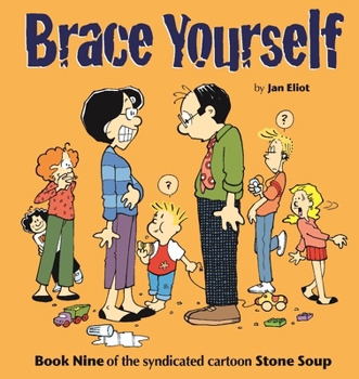 Brace Yourself - Book #9 of the Stone Soup