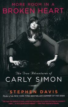 Paperback More Room in a Broken Heart: The True Adventures of Carly Simon Book